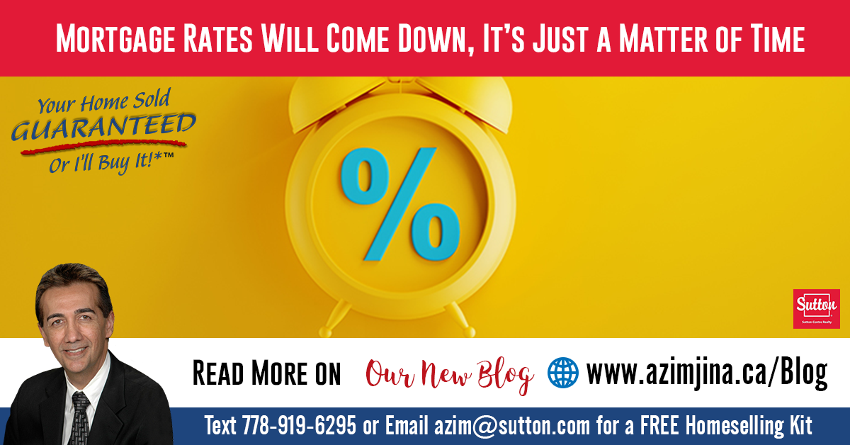 Mortgage Rates Will Come Down, It’s Just a Matter of Time