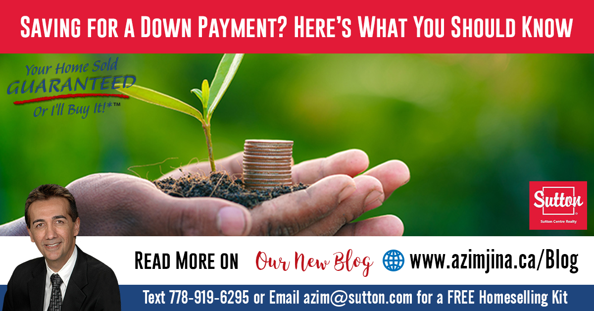 Saving for a Down Payment? Here’s What You Should Know.